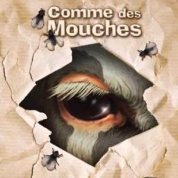 Comme des mouches